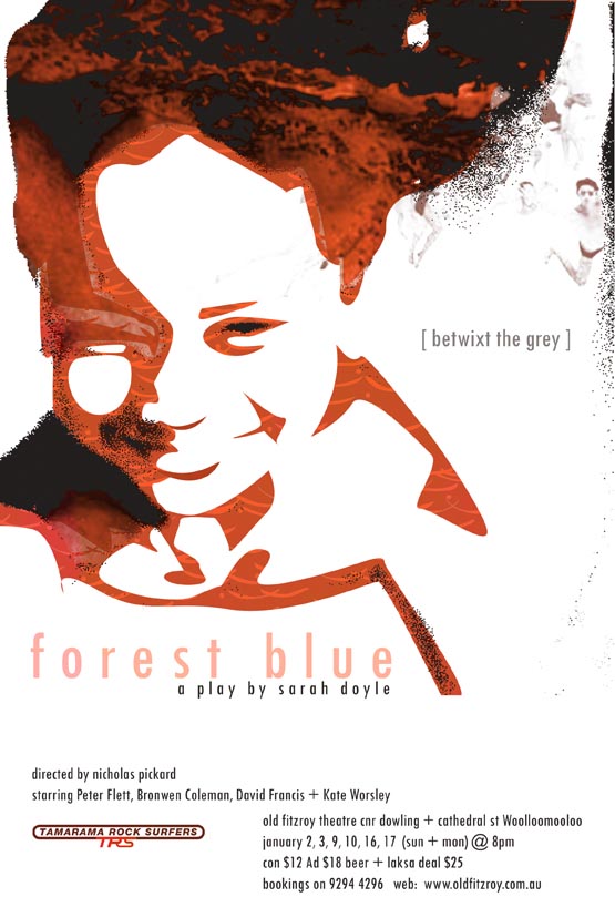 Advertisement for Forest Blue, a play at the Old Fitzroy by Sarah Doyle