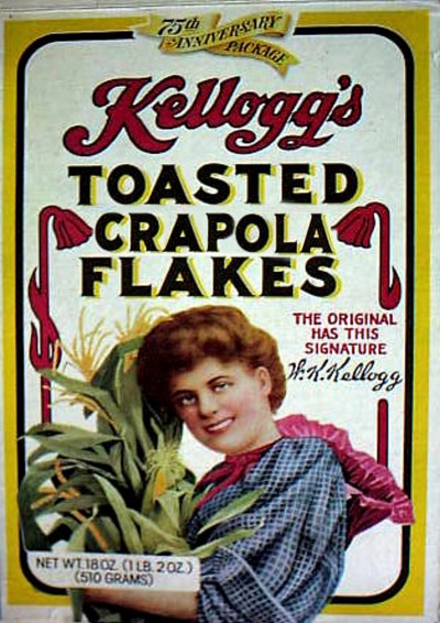 1940's or 50's design Kellogg's corn flakes box, altered to read  “Crapola Flakes ”